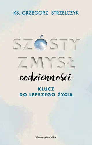 Okładka: Szósty zmysł codzienności