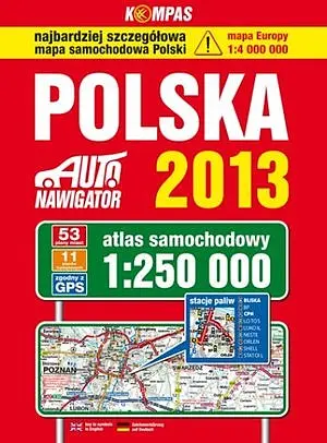 Okładka: Polska. Auto nawigator 2013. Atlas samochodowy w skali 1:250 000