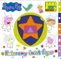 Okładka: Peppa Pig. Jaki to kształt? Kolorowy świat figur