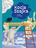 Okładka: Kocia Szajka i napad na moście. Kolorowanka z pazurem
