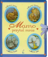 Okładka: Mamo, przytul mnie