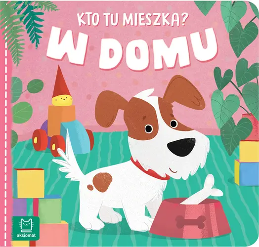 Okładka: Kto tu mieszka? W domu