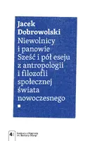 Okładka: Niewolnicy i panowie. Sześć i pół eseju z antropologii i filozofii społecznej świata nowoczesnego