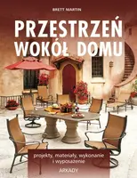 Okładka: Przestrzeń wokół domu. 1001 pomysłów