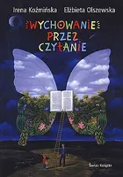 Okładka: Wychowanie przez czytanie