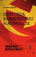Okładka: Historia komunizmu na świecie t. 3: Współsprawcy