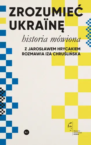 Okładka: Zrozumieć Ukrainę