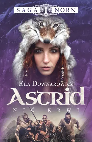 Okładka: Saga Norn. Tom 2: Astrid, nić krwi