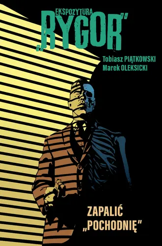 Okładka: Ekspozytura „Rygor”. Zapalić "Pochodnię". Tom 2