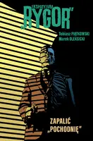 Okładka: Ekspozytura „Rygor”. Zapalić "Pochodnię". Tom 2