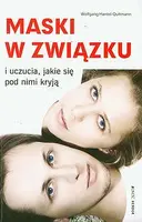 Okładka: Maski w związku i uczucia, jakie się pod nimi kryją