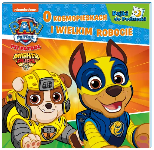 Okładka: Psi Patrol. Bajki do poduszki