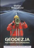 Okładka: Geodezja inżynieryjno - drogowa