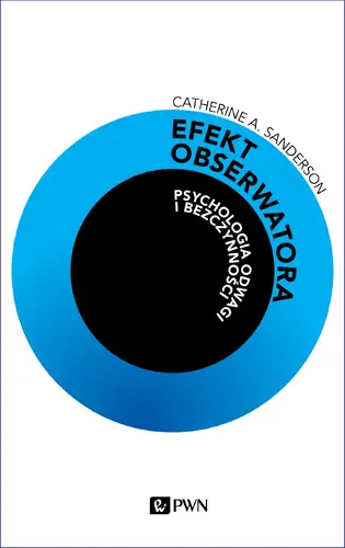 Okładka: Efekt obserwatora. Psychologia odwagi i bezczynności