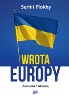 Okładka: Wrota Europy. Zrozumieć Ukrainę