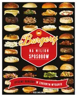Okładka: Burgery na milion sposobów
