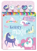 Okładka: Moje Jednorożce. Poznaj przyjaciół cz. 1 Kolory magii