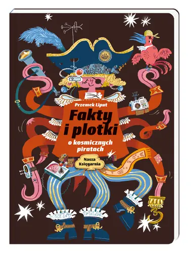 Okładka: Fakty i plotki o kosmicznych piratach
