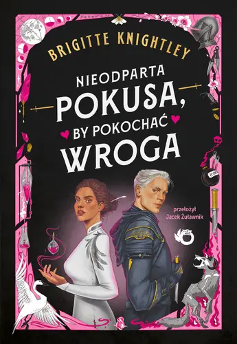 Okładka: Nieodparta pokusa, by pokochać wroga