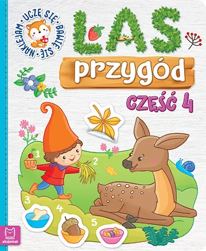 Okładka: Las przygód. Uczę się, bawię się, naklejam cz.4