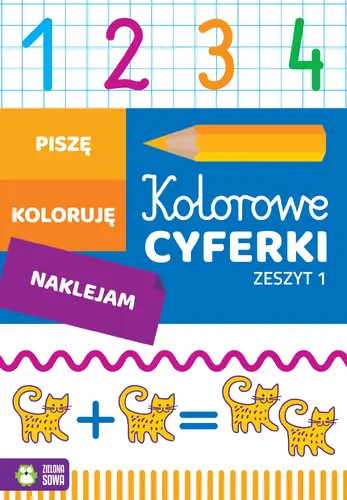 Okładka: Kolorowe cyferki. Zeszyt 1