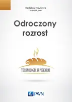 Okładka: Odroczony rozrost. Technologia w piekarni.