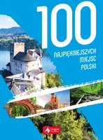 Okładka: 100 najpiękniejszych miejsc Polski