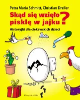 Okładka: Skąd się wzięło pisklę w jajku?