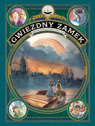 Okładka: Gwiezdny Zamek. Międzyplanetarna wystawa z 1875. Tom 6