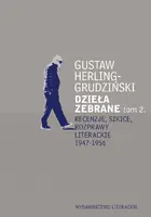 Okładka: Recenzje, szkice, rozprawy literackie 1947-1956. Dzieła zebrane tom 2, część 1