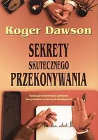 Okładka: Sekrety skutecznego przekonywania