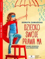 Okładka: Dziecko swoje prawa ma