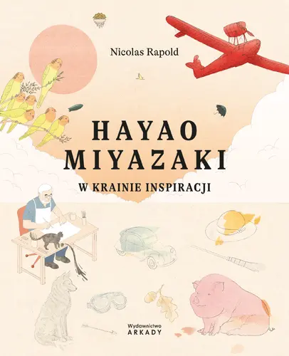 Okładka: Hayao Miyazaki. W krainie inspiracji