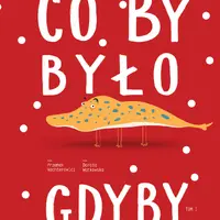 Okładka: Co by było, gdyby... (Tom I)