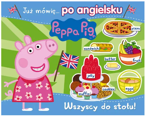 Okładka: Peppa Pig. Angielski z Peppą. Wszyscy do stołu!