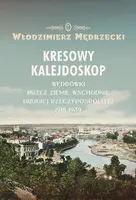 Okładka: Kresowy kalejdoskop