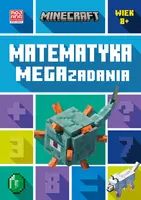 Okładka: Minecraft. Matematyka. Megazadania. 8+