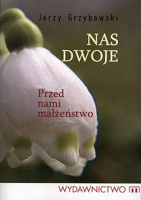 Okładka: Nas dwoje przed nami małżeństwo