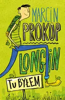 Okładka: Longin. Tu byłem