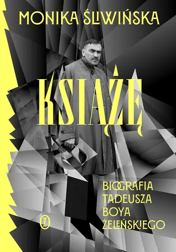 Okładka: Książę. Biografia Tadeusza Boya-Żeleńskiego