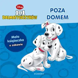 Okładka: 101 Dalmatynczyków -poza domem