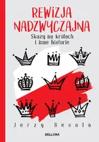 Okładka: Rewizja nadzwyczajna. Skazy na królach i inne historie