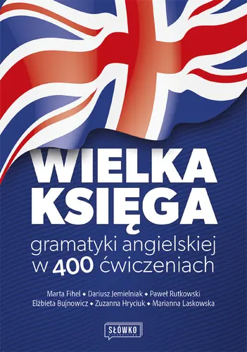 Okładka: Wielka księga gramatyki angielskiej w 400 ćwiczeniach