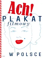 Okładka: Plakat filmowy w Polsce