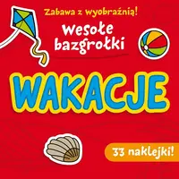 Okładka: Zabawa z wyobraźnią! Wesołe Bazgrołki. Wakacje