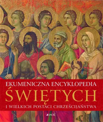 Okładka: Ekumeniczna encyklopedia świętych i wielkich postaci chrześcijaństwa
