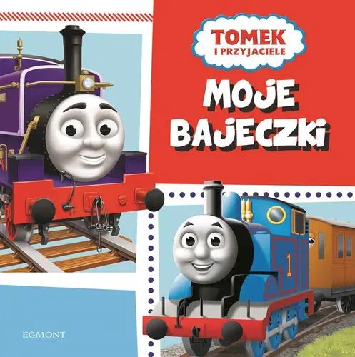 Okładka: Tomek i przyjaciele. Moje bajeczki