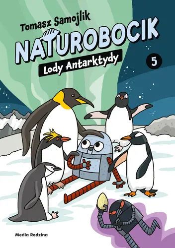 Okładka: Naturobocik. Tom 5. Lody Antarktydy