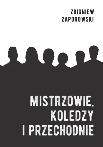 Okładka: Mistrzowie, koledzy i przechodnie