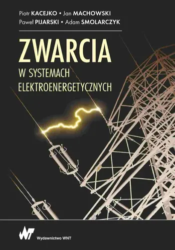 Okładka: Zwarcia w systemach elektroenergetycznych